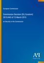 Europäische Kommission: Entscheidung (EU, Euratom) 2015/443 vom 13. März 2015 zur Sicherheit. Blauer Hintergrund mit Logo.