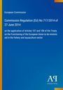 Text: "European Commission, Commission Regulation (EU) No 717/2014 of 27 June 2014". Blaues Cover mit Verlag-Logo.