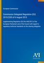 Europäische Kommission, Delegierte Verordnung (EU) 2015/2205, 6. August 2015. Blau mit gelbem Streifen. Logo unten rechts.