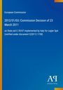 Text: "European Commission, 2012/51/EU: Commission Decision of 23 March 2011." Blauer Hintergrund, gelber Rand links.