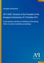 Text: "European Commission. 2011/695/: Decision of the President of the European Commission of 13 October 2011. On the function and terms of reference of the hearing officer in certain competition proceedings." Einfaches Design mit blauem Hintergrund.
