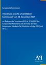 Europäische Kommission: Verordnung (EG) Nr. 213/2008 der Kommission vom 28. November 2007, Buch