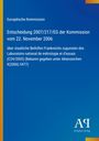 Europäische Kommission: Entscheidung 2007/217/EG der Kommission vom 22. November 2006, Buch