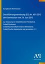 Europäische Kommission: Durchführungsverordnung (EU) Nr. 601/2013 der Kommission vom 24. Juni 2013, Buch