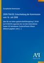 „Europäische Kommission: Entscheidung vom 16. Juli 2008 über italienische Beihilferegelung für Zuckerraffinerie.“