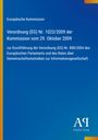 Europäische Kommission: Verordnung (EG) Nr. 1023/2009 der Kommission vom 29. Oktober 2009, Buch
