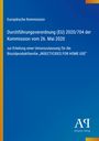 Europäische Kommission, Verordnung (EU) 2020/704 vom 26. Mai 2020 über Insektizide für den Hausgebrauch. Antiphon Verlag.