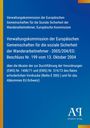 Text über soziale Sicherheit der Wanderarbeitnehmer in der EU, 2005/204/EG, Beschluss Nr. 199, 13. Oktober 2004.
