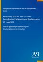 Europäisches Parlament: Verordnung (EU) Nr. 606/2013, Anerkennung von Schutzmaßnahmen in Zivilsachen, blauer Hintergrund.