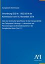 Europäische Kommission, Verordnung (EU) Nr. 1302/2014. Blaues Cover, Antiphon Verlag-Logo unten rechts.