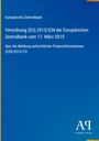 Text zur Europäischen Zentralbank, Verordnung 2015/534 vom 17. März 2015, Meldung aufsichtlicher Finanzinformation. Logo des Antiphon Verlags.