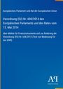 Europäisches Parlament: Verordnung (EU) Nr. 600/2014, 15. Mai 2014, Finanzmärkte, Antiphon Verlag, blaues Design.