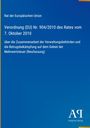 Titel: Verordnung (EU) Nr. 904/2010, Rat der EU, Thema: Verwaltungszusammenarbeit und Betrugsbekämpfung bei Mehrwertsteuer.