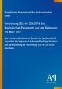 Europäisches Parlament: Verordnung (EU) Nr. 228/2013 zur Landwirtschaft, 13. März 2013. Blaues Cover, gelber Rand.