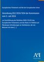 Verordnung (EU) 2024/1834 der Kommission vom 3. Juli 2024. Blauer Hintergrund mit gelbem Rand. Logo unten rechts.