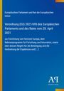 Europäisches Parlament, Verordnung 2021/695 zur Einrichtung von Horizont Europa, farbiger Hintergrund in Blau und Orange.