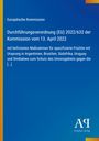 Europäische Kommission: Durchführung einer Verordnung vom 13. April 2022 zu Fruchteinfuhren aus bestimmten Ländern.