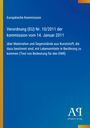 Europäische Kommission, Verordnung (EU) Nr. 10/2011, über Materialien aus Kunststoff für Lebensmittelkontakt.