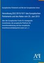 Verordnung (EU) 2015/1017 des Europäischen Parlaments und Rates vom 25. Juni 2015 über Investitionen. Logo unten.
