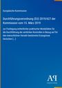 Europäische Kommission: Durchführungsverordnung (EU) 2019/627 vom 15. März 2019. Blaues Design, Logo "Antiphon Verlag".