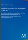 Text über Verordnung (EG) Nr. 881/2002 des Rates vom 27. Mai 2002, Maßnahmen gegen ISIL- und Al-Qaida-Organisationen.