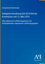 Europäische Kommission: Verordnung (EU) 2019/945 zu unbemannten Luftfahrzeugsystemen. Blaues Cover, Verlagslogo unten.