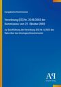 Europäische Kommission, Verordnung (EG) Nr. 2245/2002 zur Durchführung der Verordnung (EG) Nr. 6/2002, blaues Cover.