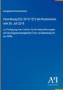 Europäische Kommission, Verordnung (EU) 2015/1222 der Kommission vom 24. Juli 2015. Blau mit Antiphon Verlag Logo.