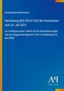 Europäische Kommission, Verordnung (EU) 2015/1222, 24. Juli 2015, Leitlinie Kapazitätsvergabe, EWR. Logo Antiphon Verlag.