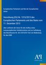 Verordnung (EU) Nr. 1315/2013; Leitlinien für transeuropäisches Verkehrsnetz. Blau mit gelbem Rand, Logo unten rechts.