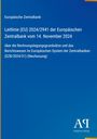 "Europäische Zentralbank: Leitlinie (EU) 2024/2941 vom 14. November 2024. Über Rechnungslegungsgrundsätze und Berichtswesen."