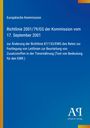 Europäische Kommission, Richtlinie 2001/79/EG vom 17. September 2001 zur Änderung von Richtlinien zur Tierernährung.