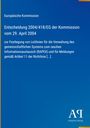 Entscheidung 2004/418/EG der Kommission vom 29. April 2004. Blaues Cover, "Antiphon Verlag" Logo unten.