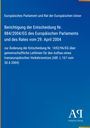 Europäisches Parlament und Rat der Europäischen Union: Berichtigung der Entscheidung Nr. 884/2004/EG des Europäischen Parlaments und des Rates vom 29. April 2004, Buch