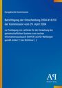 Europäische Kommission: Berichtigung der Entscheidung 2004/418/EG der Kommission vom 29. April 2004, Buch