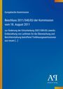 „Europäische Kommission. Beschluss 2011/540/EU vom 18. August 2011. Antiphon Verlag.“ Blau-orangener Hintergrund.