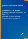 Europäisches Parlament, Entscheidung Nr. 1254/96/EG vom 5. Juni 1996, Leitlinien für Netze im Energiebereich. Logo unten rechts.