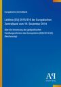 Text: "Europäische Zentralbank, Leitlinie (EU) 2015/510, 19. Dezember 2014, geldpolitischen Handlungsrahmen, Neufassung."  
Blauer Hintergrund, Logo unten rechts.