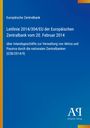 Europäische Zentralbank: Leitlinie 2014/304/EU der Europäischen Zentralbank vom 20. Februar 2014, Buch