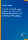 Europäische Zentralbank, Leitlinie 2011/68/EU vom 11. November 2010 über Rechnungslegungsgrundsätze und Berichtswesen.