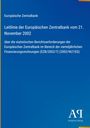 Europäische Zentralbank, Leitlinie vom 21. November 2002 über statistische Berichtsanforderungen. Unten: Antiphon Verlag.