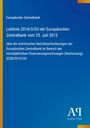 Europäische Zentralbank: Leitlinie 2014/3/EU der Europäischen Zentralbank vom 25. Juli 2013, Buch