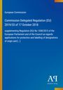European Commission: Commission Delegated Regulation (EU) 2019/33 of 17 October 2018, Buch