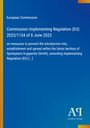 Europäische Kommission, Verordnung (EU) 2023/1134; blaue Illustration, gelber Rand links. Antiphon Verlag-Logo.
