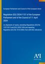European Parliament and Council of the European Union: Regulation (EU) 2024/1157 of the European Parliament and of the Council of 11 April 2024, Buch