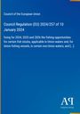 Council of the European Union: Council Regulation (EU) 2024/257 of 10 January 2024, Buch