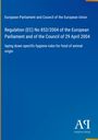 European Parliament and Council of the European Union: Regulation (EC) No 853/2004 of the European Parliament and of the Council of 29 April 2004, Buch