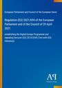 European Parliament and Council of the European Union: Regulation (EU) 2021/694 of the European Parliament and of the Council of 29 April 2021, Buch