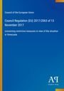 Council of the European Union: Council Regulation (EU) 2017/2063 of 13 November 2017, Buch
