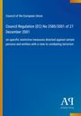 Council of the European Union: Council Regulation (EC) No 2580/2001 of 27 December 2001, Buch